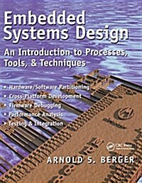 Embedded Systems Design : An Introduction to Processes, Tools, and Techniques (Hardcover)