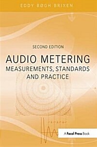 Audio Metering : Measurements, Standards and Practice (Hardcover)
