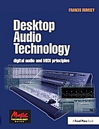 Desktop Audio Technology : Digital audio and MIDI principles (Hardcover)