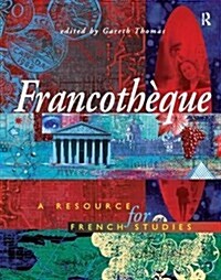 Francotheque: A resource for French studies (Hardcover)