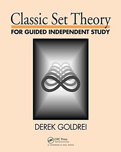 Classic Set Theory : For Guided Independent Study (Hardcover)