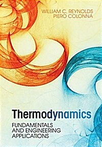 Thermodynamics : Fundamentals and Engineering Applications (Hardcover)