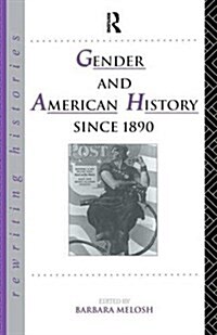 Gender and American History Since 1890 (Hardcover)