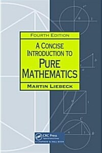 A Concise Introduction to Pure Mathematics (Hardcover, 4 ed)