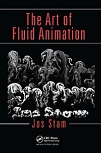 The Art of Fluid Animation (Hardcover)