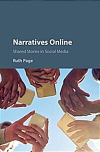 Narratives Online : Shared Stories in Social Media (Hardcover)