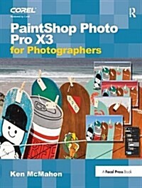 PaintShop Photo Pro X3 For Photographers (Hardcover)