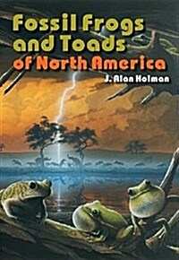 Fossil Frogs and Toads of North America (Paperback)