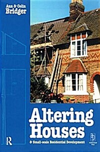 Altering Houses and Small Scale Residential Developments (Hardcover)