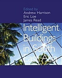 Intelligent Buildings in South East Asia (Hardcover)