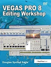 Vegas Pro 8 Editing Workshop (Hardcover)