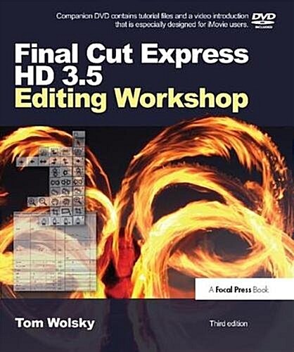 Final Cut Express HD 3.5 Editing Workshop (Hardcover, 3 ed)