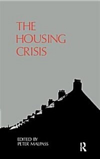 The Housing Crisis (Hardcover)