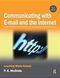 Communicating with Email and the Internet : Learning Made Simple (Hardcover)