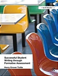 Successful Student Writing through Formative Assessment (Hardcover)