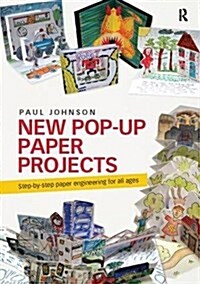 New Pop-Up Paper Projects : Step-by-step paper engineering for all ages (Hardcover)