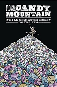 Rock Candy Mountain Volume 2 (Paperback)