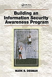 Building an Information Security Awareness Program (Hardcover)