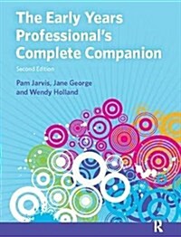 The Early Years Professionals Complete Companion (Hardcover, 2 ed)