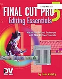 Final Cut Pro 5 Editing Essentials (Hardcover)