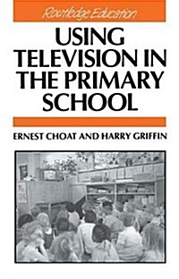 Using Television in the Primary School (Hardcover)