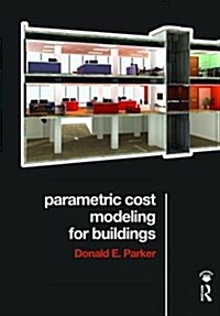 Parametric Cost Modeling for Buildings (Hardcover)