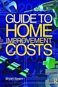 Guide to Home Improvement Costs (Hardcover)