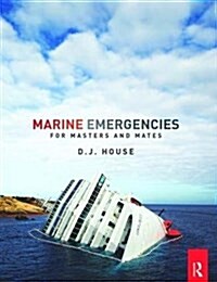 Marine Emergencies : For Masters and Mates (Hardcover)