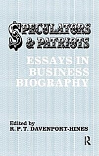 Speculators and Patriots : Essays in Business Biography (Hardcover)