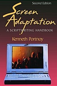 Screen Adaptation : A Scriptwriting Handbook (Hardcover, 2 ed)