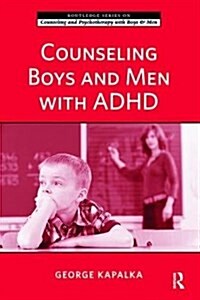 Counseling Boys and Men with ADHD (Hardcover)