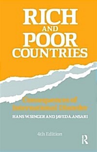 Rich and Poor Countries : Consequence of International Economic Disorder (Hardcover, 4 ed)