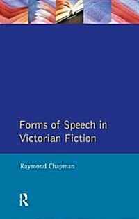 Forms of Speech in Victorian Fiction (Hardcover)