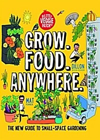 GROW FOOD ANYWHERE (Paperback)