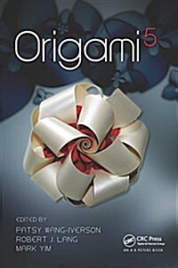 Origami 5 : Fifth International Meeting of Origami Science, Mathematics, and Education (Hardcover)