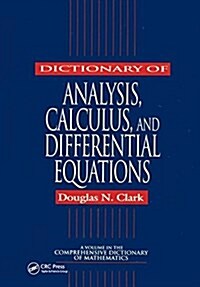 Dictionary of Analysis, Calculus, and Differential Equations (Hardcover)