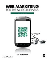 Web Marketing for the Music Business (Hardcover, 2 ed)