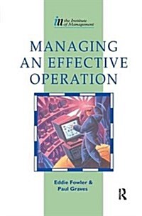 Managing an Effective Operation (Hardcover)