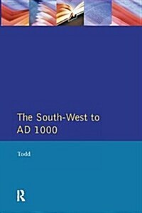 The South West to 1000 AD (Hardcover)