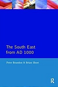 The South East from 1000 AD (Hardcover)