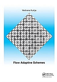 Flow Adaptive Schemes (Hardcover)