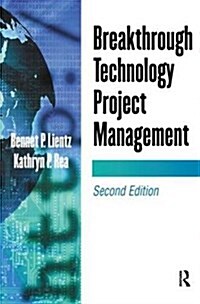 Breakthrough Technology Project Management (Hardcover, 2 ed)