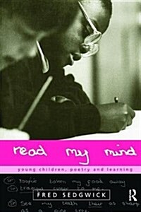 Read my Mind : Young Children, Poetry and Learning (Hardcover)