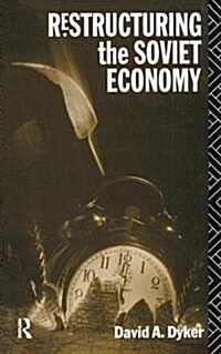 Restructuring the Soviet Economy (Hardcover)