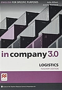 In Company 3.0 ESP Logistics Teachers Edition (Package, 3 ed)