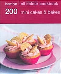 Hamlyn All Colour Cookery: 200 Mini Cakes & Bakes : Hamlyn All Colour Cookbook (Paperback)