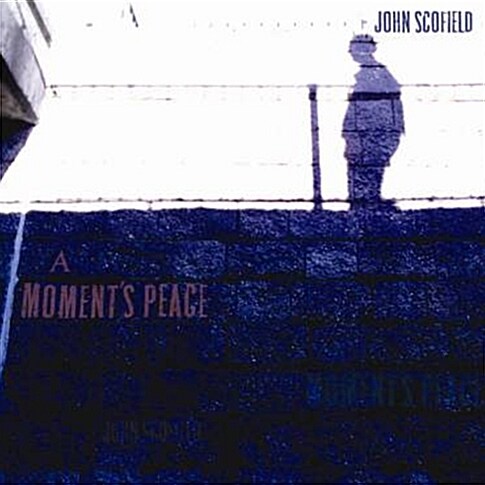 John Scofield - A Moments Peace