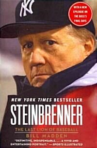 Steinbrenner: The Last Lion of Baseball (Paperback)