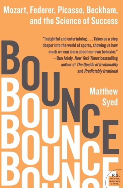 Bounce: Mozart, Federer, Picasso, Beckham, and the Science of Success (Paperback)