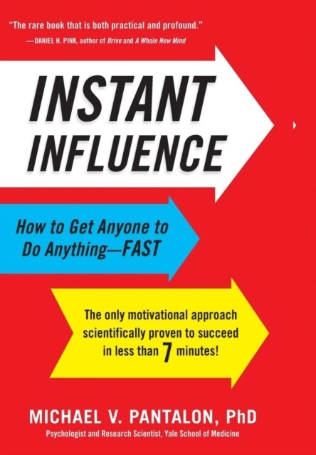 Instant Influence: How to Get Anyone to Do Anything--Fast (Hardcover)